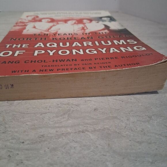 Aquariums of Pyongyang : Ten Years in the North Korean Gulag by Pierre Rigoulot - Picture 8 of 9